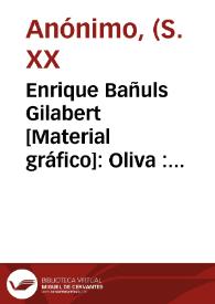 Enrique Bañuls Gilabert [Material gráfico]: Oliva : importado de España. | Biblioteca Virtual Miguel de Cervantes