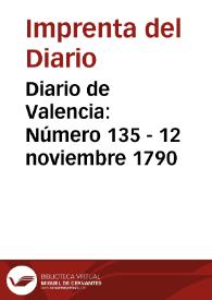 Diario de Valencia: Número 135 - 12 noviembre 1790 | Biblioteca Virtual Miguel de Cervantes