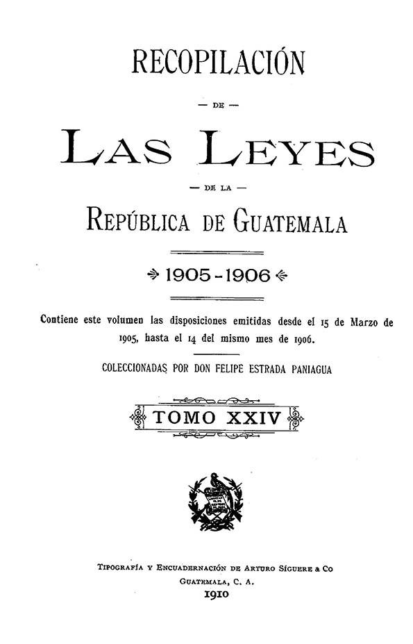 Recopilación de las Leyes emitidas por el Gobierno Democrático de la República de Guatemala