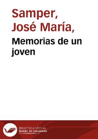 Memorias de un joven | Biblioteca Virtual Miguel de Cervantes