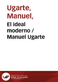 El ideal moderno / Manuel Ugarte | Biblioteca Virtual Miguel de Cervantes