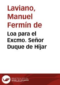Loa para el Excmo. Señor Duque de Híjar | Biblioteca Virtual Miguel de Cervantes