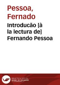 Introducão [à la lectura de] Fernando Pessoa | Biblioteca Virtual Miguel de Cervantes
