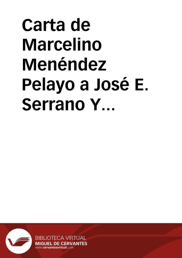 Carta De Marcelino Menéndez Pelayo A José E Serrano Y Morales Madrid 16 Marzo 1906 8315