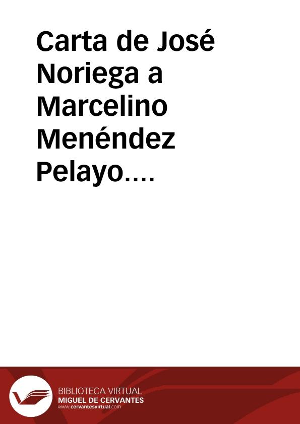 Carta De José Noriega A Marcelino Menéndez Pelayo Cueva De La Mora 30 Octubre 1908 4740