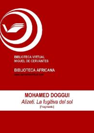 Alizeti. La fugitiva del sol [Fragmento] / Mohamed Doggui; Inmaculada Díaz Narbona (ed.) | Biblioteca Virtual Miguel de Cervantes