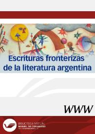 Escrituras fronterizas de la literatura Argentina / directora Marcela Crespo Buiturón