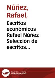 Escritos económicos Rafael Núñez Selección de escritos y prólogo Roberto Junguito | Biblioteca Virtual Miguel de Cervantes