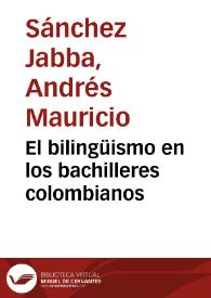 El bilingüismo en los bachilleres colombianos | Biblioteca Virtual Miguel de Cervantes