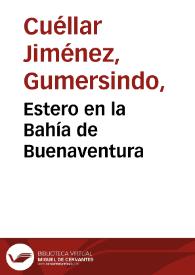 Estero en la Bahía de Buenaventura | Biblioteca Virtual Miguel de Cervantes