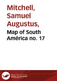 Map of South América no. 17 | Biblioteca Virtual Miguel de Cervantes