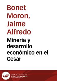 Minería y desarrollo económico en el Cesar | Biblioteca Virtual Miguel de Cervantes