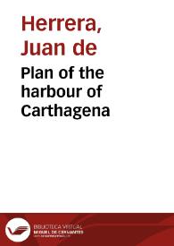 Plan of the harbour of Carthagena | Biblioteca Virtual Miguel de Cervantes