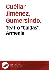 Teatro "Caldas". Armenia | Biblioteca Virtual Miguel de Cervantes
