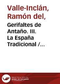 Gerifaltes de Antaño. III. La España Tradicional  / por don Ramón del Valle Inclán | Biblioteca Virtual Miguel de Cervantes