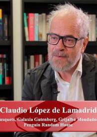 Entrevista a Claudio  López Lamadrid (Penguin Random House) | Biblioteca Virtual Miguel de Cervantes