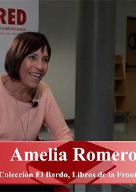 More information Entrevista a Amelia Romero (El Bardo, Libros de la Frontera)