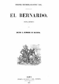 El Bernardo: poema heroico / del doctor D. Bernardo de Balbuena | Biblioteca Virtual Miguel de Cervantes