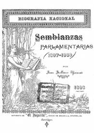 Más información sobre Biografía nacional : semblanzas parlamentarias (1897-1900) / por Juan Arellano Yecorat