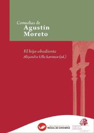 El hijo obediente  / Agustín Moreto ; edición crítica de Alejandra Ulla Lorenzo | Biblioteca Virtual Miguel de Cervantes