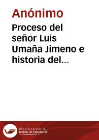 Proceso del señor Luis Umaña Jimeno e historia del suceso del 24 de Julio | Biblioteca Virtual Miguel de Cervantes