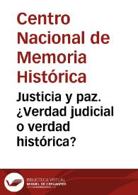 Justicia y paz. ¿Verdad judicial o verdad histórica? | Biblioteca Virtual Miguel de Cervantes