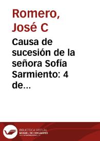 Causa de sucesión de la señora Sofía Sarmiento: 4 de Junio de 1883 | Biblioteca Virtual Miguel de Cervantes
