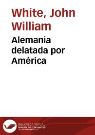 Alemania delatada por América | Biblioteca Virtual Miguel de Cervantes