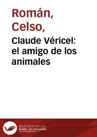 Claude Véricel: el amigo de los animales | Biblioteca Virtual Miguel de Cervantes