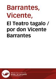 El Teatro tagalo / por don Vicente Barrantes | Biblioteca Virtual Miguel de Cervantes