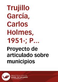 Proyecto de articulado sobre municipios | Biblioteca Virtual Miguel de Cervantes