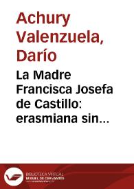 La Madre Francisca Josefa de Castillo:  erasmiana sin saberlo | Biblioteca Virtual Miguel de Cervantes