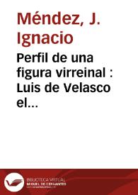 Perfil de una figura virreinal : Luis de Velasco el joven | Biblioteca Virtual Miguel de Cervantes