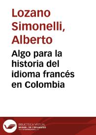 Algo para la historia del idioma francés en Colombia | Biblioteca Virtual Miguel de Cervantes