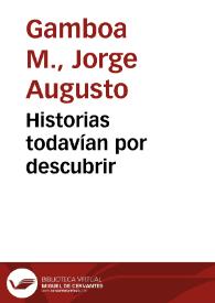 Historias todavían por descubrir | Biblioteca Virtual Miguel de Cervantes
