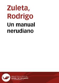 Un manual nerudiano | Biblioteca Virtual Miguel de Cervantes
