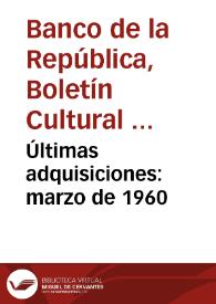 Últimas adquisiciones: marzo de 1960 | Biblioteca Virtual Miguel de Cervantes