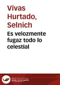 Es velozmente fugaz todo lo celestial | Biblioteca Virtual Miguel de Cervantes