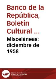 Misceláneas: diciembre de 1958 | Biblioteca Virtual Miguel de Cervantes