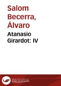 Atanasio Girardot: IV | Biblioteca Virtual Miguel de Cervantes