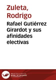 Rafael Gutiérrez Girardot y sus afinidades electivas | Biblioteca Virtual Miguel de Cervantes