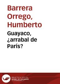 Guayaco, ¿arrabal de París? | Biblioteca Virtual Miguel de Cervantes