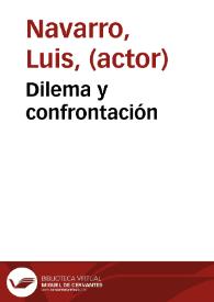 Dilema y confrontación | Biblioteca Virtual Miguel de Cervantes