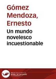 Un mundo novelesco incuestionable | Biblioteca Virtual Miguel de Cervantes
