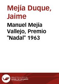 Manuel Mejía Vallejo, Premio "Nadal" 1963 | Biblioteca Virtual Miguel de Cervantes