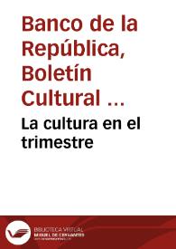 La cultura en el trimestre | Biblioteca Virtual Miguel de Cervantes