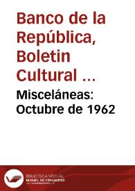 Misceláneas: Octubre de 1962 | Biblioteca Virtual Miguel de Cervantes