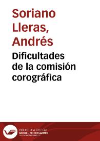 Dificultades de la comisión corográfica | Biblioteca Virtual Miguel de Cervantes