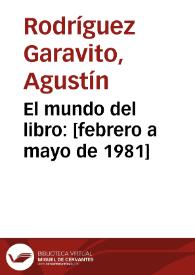 El mundo del libro: [febrero a mayo de 1981] | Biblioteca Virtual Miguel de Cervantes