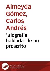"Biografía hablada" de un proscrito | Biblioteca Virtual Miguel de Cervantes